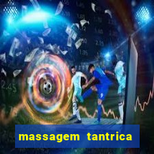 massagem tantrica perto de mim